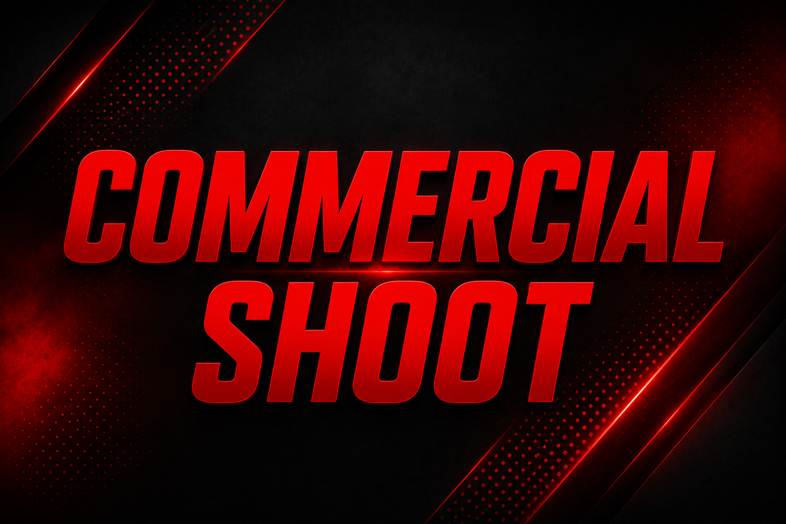 COMMERCIAL SHOOT