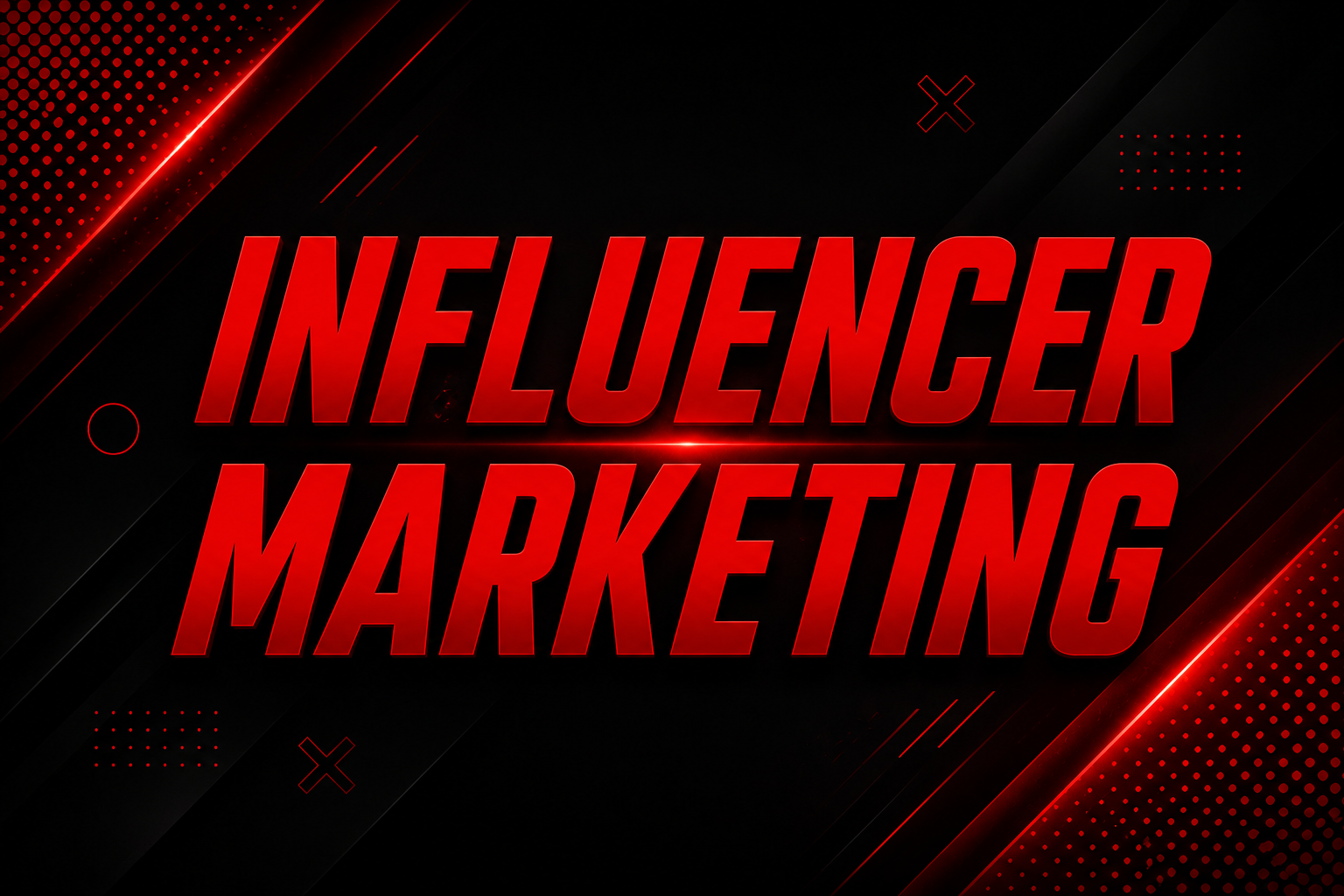 INFLUENCER MARKETING